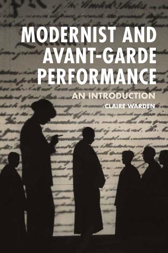 Бумажная книга «Modernist and Avant-Garde Performance: An Introduction», автор Клэр Уорден - фото №1