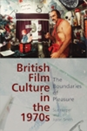 Бумажная книга «British Film Culture in the 1970s: The Boundaries of Pleasure», авторов Джастин Смит, Сью Харпер - фото №1