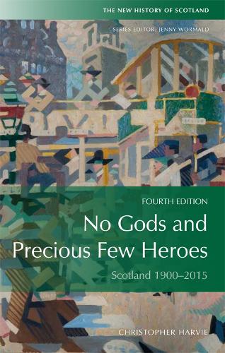 Бумажная книга «No Gods and Precious Few Heroes: Scotland 19002015», автор Кристофер Харви - фото №1