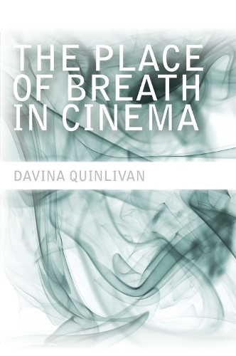 Бумажная книга «The Place of Breath in Cinema», автор Давина Куинливан - фото №1