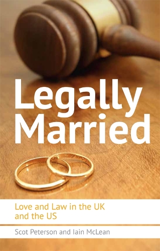 Бумажная книга «Legally Married: Love and Law in the UK and the US», авторов Иэн Маклин, Скот Петерсон - фото №1