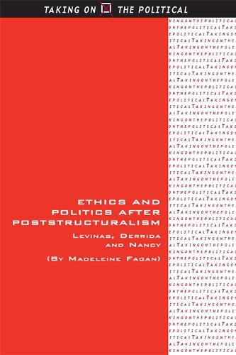 Паперова книга «Ethics and Politics after Poststructuralism: Levinas, Derrida and Nancy», автор Мадлен Фаган - фото №1