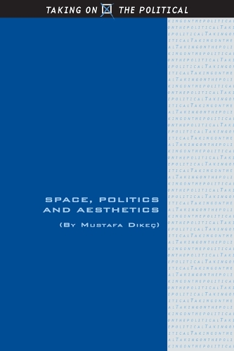 Бумажная книга «Space, Politics and Aesthetics», автор Мустафа Дикеч - фото №1