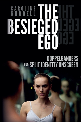 Бумажная книга «The Besieged Ego: Doppelgangers and Split Identity Onscreen», автор Кэролайн Радделл - фото №1