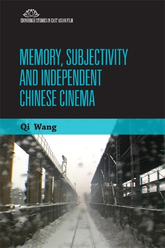 Паперова книга «Memory, Subjectivity and Independent Chinese Cinema», автор Ци Ван - фото №1