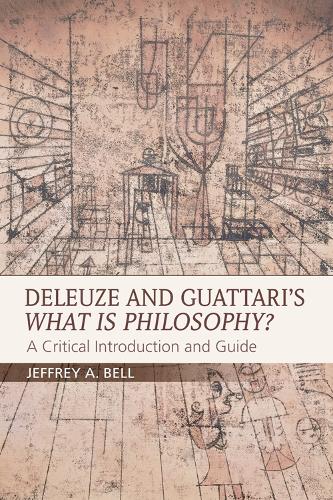 Бумажная книга «Deleuze and Guattari's What is Philosophy?: A Critical Introduction and Guide», автор Джеффри А. Белл - фото №1