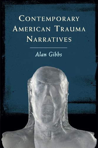 Бумажная книга «Contemporary American Trauma Narratives», автор Алан Гиббс - фото №1