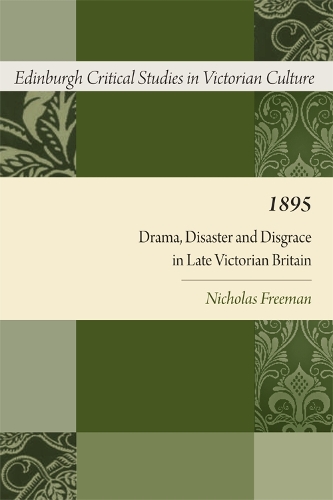 Бумажная книга «1895: Drama, Disaster and Disgrace in Late Victorian Britain», автор Николас Фримен - фото №1