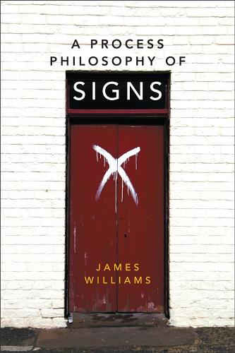 Бумажная книга «A Process Philosophy of Signs», автор Джеймс Уильямс - фото №1