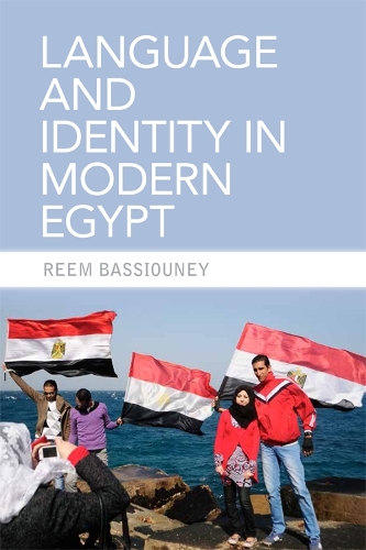 Паперова книга «Language and Identity in Modern Egypt», автор Рім Бассіуні - фото №1