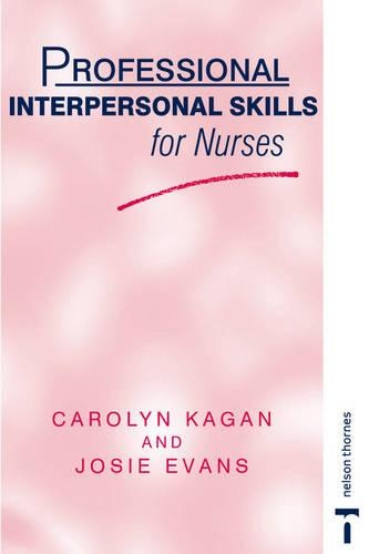 Бумажная книга «PROF INTERPERSONAL SKILLS FORNURSES», авторов Каролин Мораг Каган, Джози Эванс - фото №1
