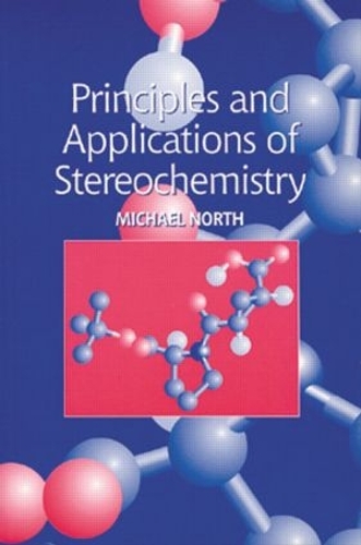 Бумажная книга «Principles and Applications of Stereochemistry», автор Майкл Норт - фото №1