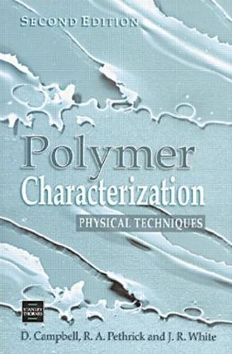Паперова книга «Polymer Characterization: Physical Techniques, 2nd Edition», авторів Ден Кемпбелл, Джим Р. Уайт, Річард А. Петрік - фото №1