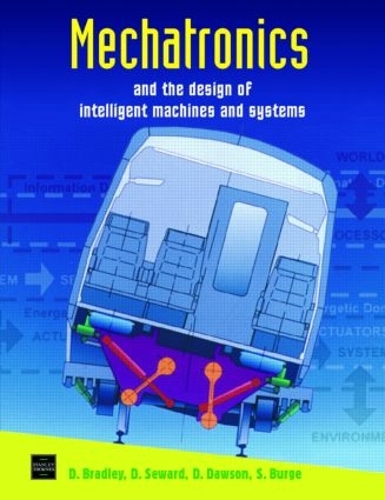 Бумажная книга «Mechatronics and the Design of Intelligent Machines and Systems», авторов Дэвид Аллан Брэдли, Дэвид Доусон, Дерек Сьюард, Стюарт Бердж - фото №1