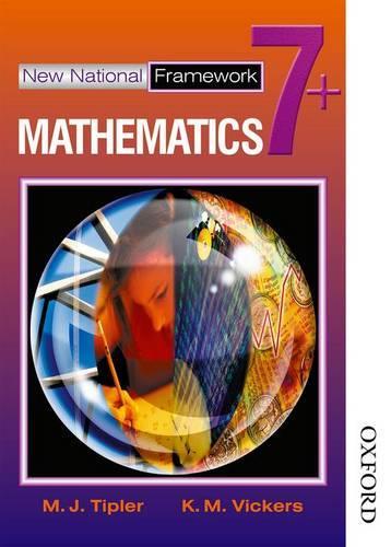 Паперова книга «New National Framework Mathematics 7+ Pupil's Book», авторів К. М. Вікерс, М. Дж. Тіплер - фото №1
