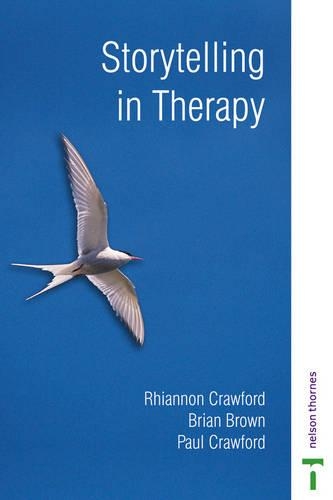 Бумажная книга «STORYTELLING IN THERAPY», авторов Брайан Браун, Пол Кроуфорд, Рианнон Кроуфорд - фото №1