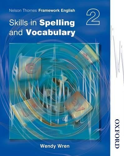 Бумажная книга «Nelson Thornes Framework English Skills in Spelling and Vocabulary 2», автор Венди Рен - фото №1