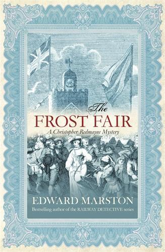 Бумажная книга «The Frost Fair: The thrilling historical whodunnit», автор Эдвард Марстон - фото №1