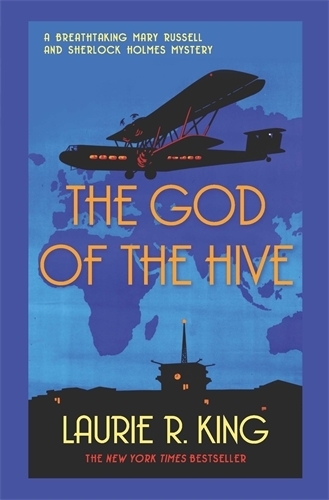 Бумажная книга «The God of the Hive: A thrilling mystery for Mary Russell and Sherlock Holmes», автор Лори Р. Кинг - фото №1