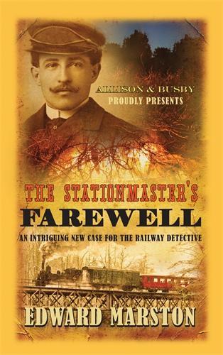 Бумажная книга «The Stationmaster's Farewell: The bestselling Victorian mystery series», автор Эдвард Марстон - фото №1