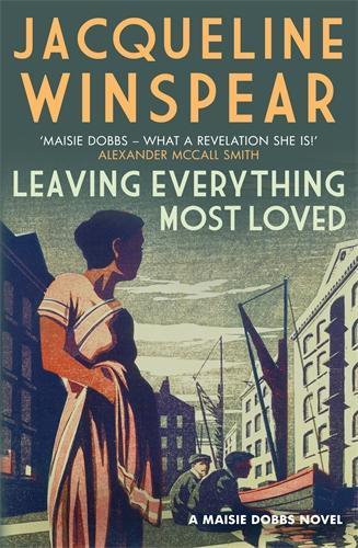 Паперова книга «Leaving Everything Most Loved: The bestselling inter-war mystery series», автор Жаклін Уінспір - фото №1