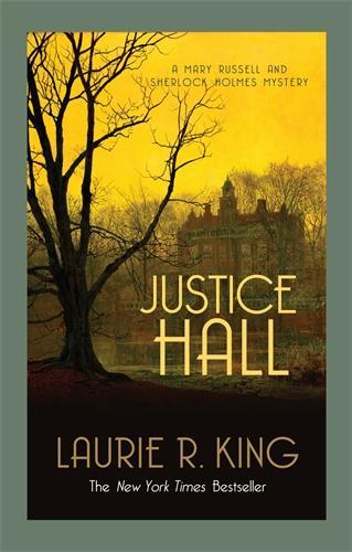Бумажная книга «Justice Hall: A puzzling mystery for Mary Russell and Sherlock Holmes», автор Лори Р. Кинг - фото №1
