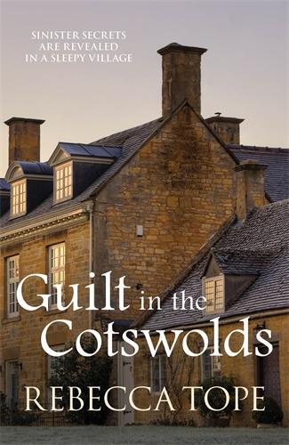 Паперова книга «Guilt in the Cotswolds: The page-turning cosy crime series», автор Ребекка Топе - фото №1