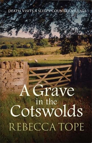Паперова книга «A Grave in the Cotswolds: The compelling cosy crime series», автор Ребекка Топе - фото №1
