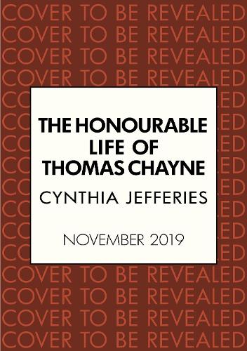 Бумажная книга «The Honourable Life of Thomas Chayne: An action-packed tale of family and loyalty», автор Синтия Джеффрис - фото №1