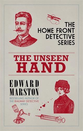 Бумажная книга «The Unseen Hand: The WWI London whodunnit», автор Эдвард Марстон - фото №1