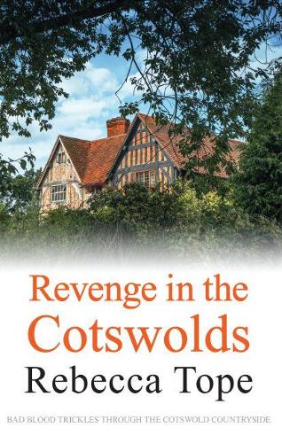 Бумажная книга «Revenge in the Cotswolds: The enthralling cosy crime series», автор Ребекка Тоуп - фото №1