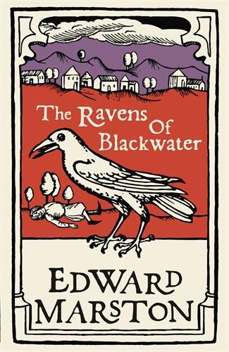 Бумажная книга «The Ravens of Blackwater: An arresting medieval mystery from the bestselling author», автор Эдвард Марстон - фото №1