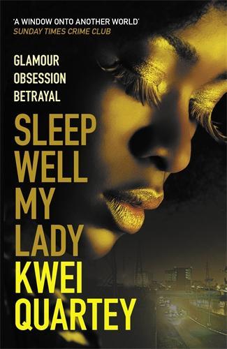 Бумажная книга «Sleep Well, My Lady: The unputdownable Ghanaian crime novel», автор Квей Квартей - фото №1