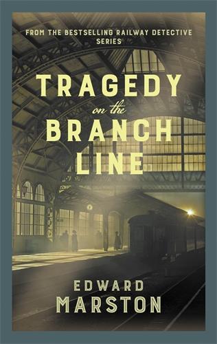 Бумажная книга «Tragedy on the Branch Line: The bestselling Victorian mystery series», автор Эдвард Марстон - фото №1