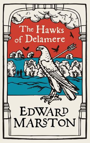 Бумажная книга «The Hawks of Delamere: An action-packed medieval mystery from the bestselling author», автор Эдвард Марстон - фото №1