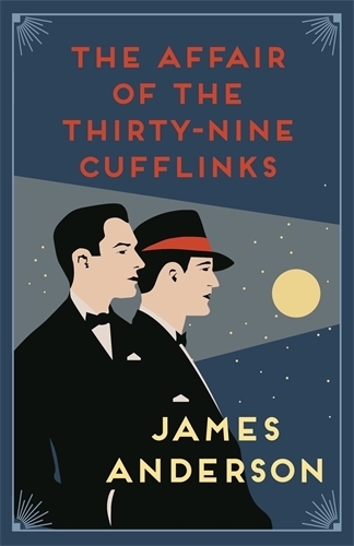 Бумажная книга «The Affair of the Thirty-Nine Cufflinks: A delightfully quirky murder mystery in the great tradition of Agatha Christie», автор Джеймс Андерсон - фото №1