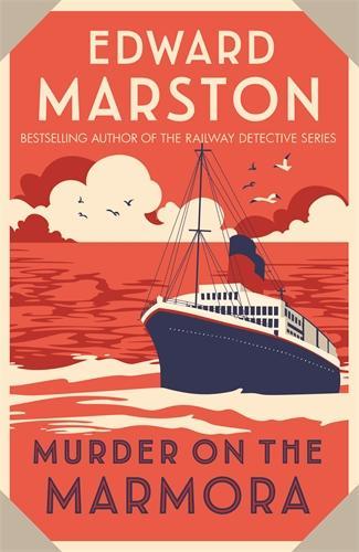 Бумажная книга «Murder on the Marmora: A gripping Edwardian whodunnit from the bestselling author», автор Эдвард Марстон - фото №1