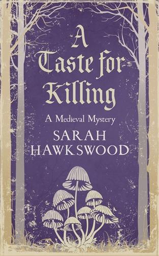 Бумажная книга «A Taste for Killing: The intriguing medieval mystery series», автор Сара Хоксвуд - фото №1