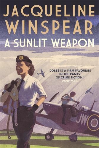 Паперова книга «A Sunlit Weapon: The thrilling wartime mystery», автор Жаклін Уінспір - фото №1