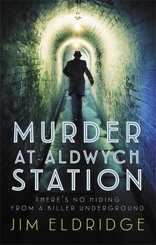 Бумажная книга «Murder at Aldwych Station: The heart-pounding wartime mystery series», автор Джим Элдридж - фото №1