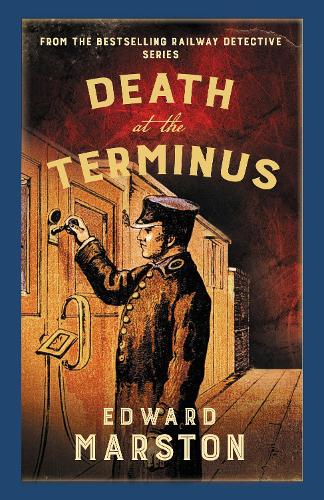 Бумажная книга «Death at the Terminus: The bestselling Victorian mystery series», автор Эдвард Марстон - фото №1