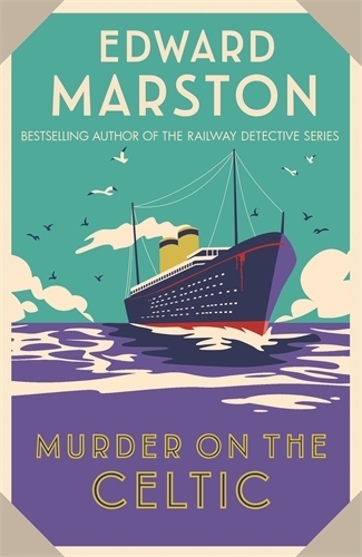 Бумажная книга «Murder on the Celtic: An action-packed Edwardian murder mystery», автор Эдвард Марстон - фото №1