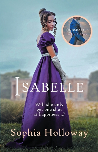 Бумажная книга «Isabelle: The page-turning Regency romance from the author of Kingscastle», автор София Холлоуэй - фото №1