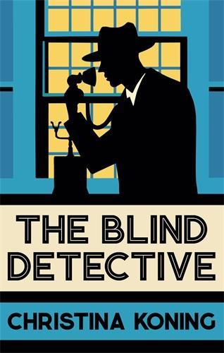 Паперова книга «The Blind Detective: The thrilling inter-war mystery series», автор Крістіна Конінг - фото №1