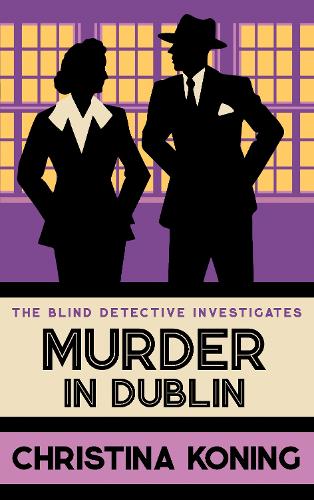 Бумажная книга «Murder in Dublin: The thrilling inter-war mystery series», автор Кристина Конинг - фото №1