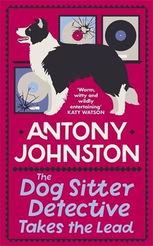 Паперова книга «The Dog Sitter Detective Takes the Lead: The tail-wagging cosy crime series», автор Ентоні Джонстон - фото №1