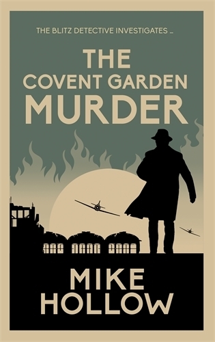 Паперова книга «The Covent Garden Murder: The compelling wartime murder mystery», автор Майк Голлоу - фото №1