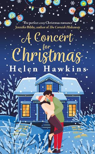 Бумажная книга «A Concert for Christmas: A joyful contemporary romance set in the heart of the Cotswolds», автор Хелен Хокинс - фото №1