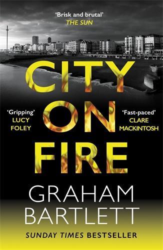 Бумажная книга «City on Fire: From the top ten bestselling author», автор Грэм Бартлетт - фото №1