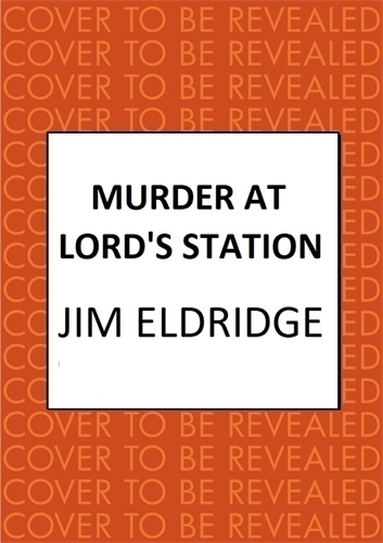 Бумажная книга «Murder at Lord’s Station: The gripping wartime mystery series», автор Джим Элдридж - фото №1